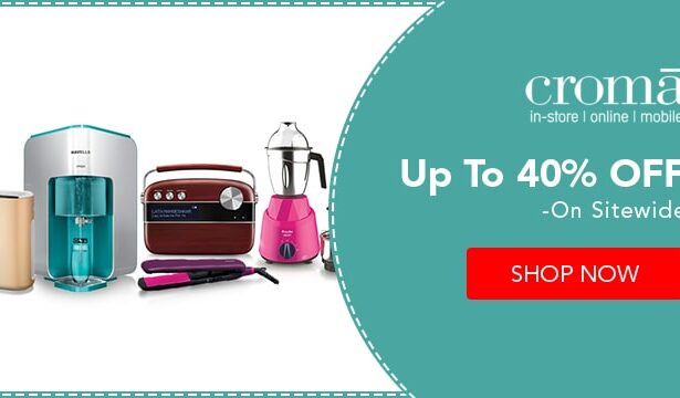 Apply Croma Coupon Codes to Seek the Best Online Products 