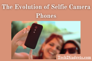 Selfie Camera Phones