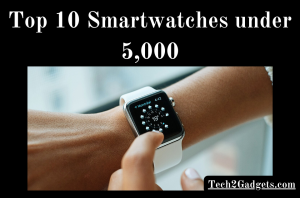 Smartwatches under 5,000