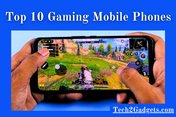Gaming Mobile Phones
