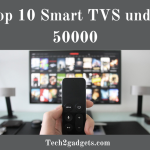 Smart TVS under 50000