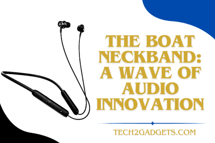 The Boat Neckband: A Wave of Audio Innovation