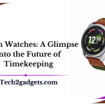 Touch Watches: A Glimpse into the Future of Timekeeping