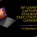 HP Gaming Laptops: Stalwart Execution for Gamers