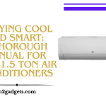 Staying Cool and Smart: A Thorough Manual for LG's 1.5 Ton Air Conditioners