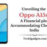 Unveiling the Oppo A15s: A Financial plan Accommodating Choice in India